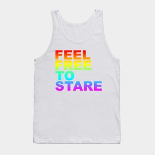 feel free to stare Tank Top